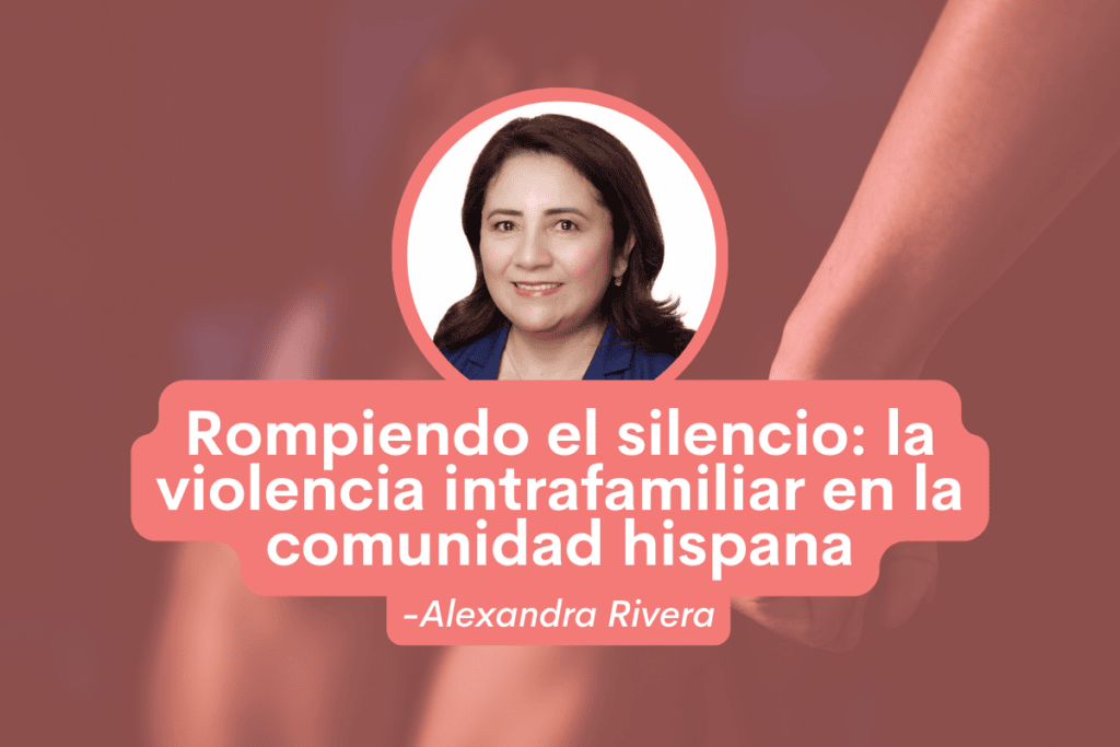 Rompiendo el silencio: la violencia intrafamiliar en la comunidad hispana