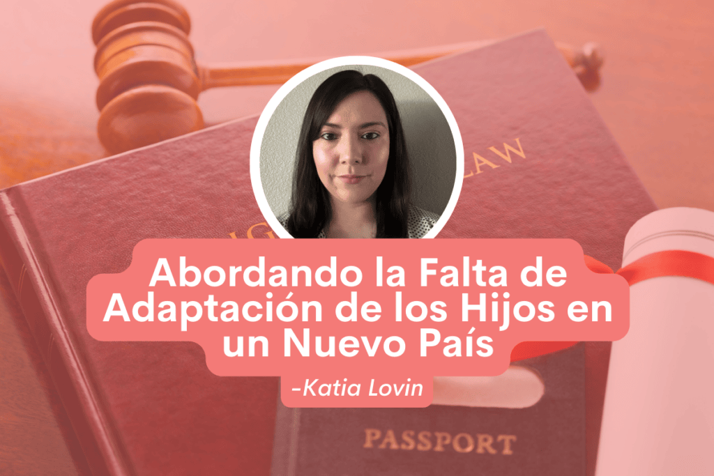 Addressing Children's Lack of Adaptation in a New Country