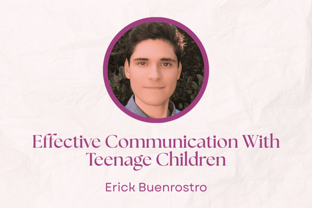 Effective Communication With Teenage Children