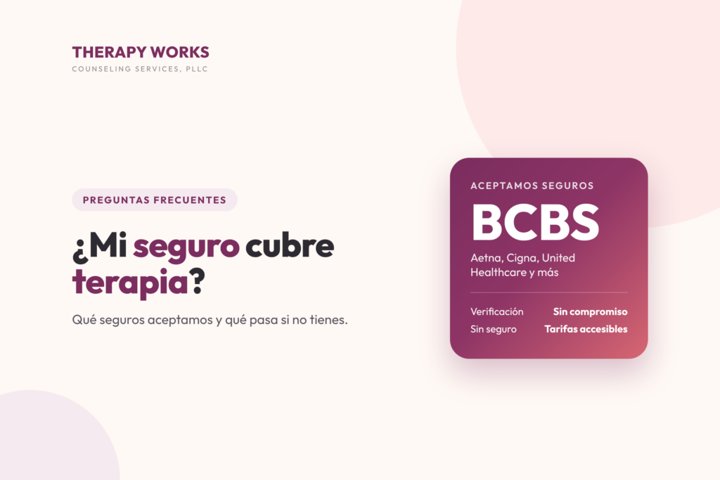 ¿Mi seguro cubre terapia? Seguros que aceptamos y costo sin seguro